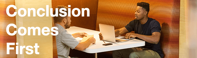 CCF: Conclusion Comes First